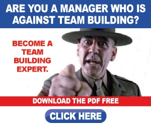 are-you-a-manager-who-is-against-team-building Manager Against Team Building?